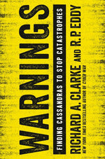 Book cover for Warnings: Finding Cassandras to Stop Catastrophes