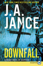 Book cover for Downfall: A Brady Novel of Suspense