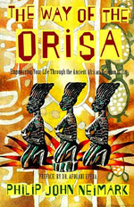 Book cover for The Way of Orisa: Empowering Your Life Through the Ancient African Religion of Ifa