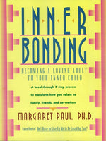 Book cover for Inner Bonding: Becoming a Loving Adult to Your Inner Child