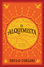 Book cover for The Alchemist \ El Alquimista (Spanish Edition): Una Fábula Para Seguir Tus Sueños