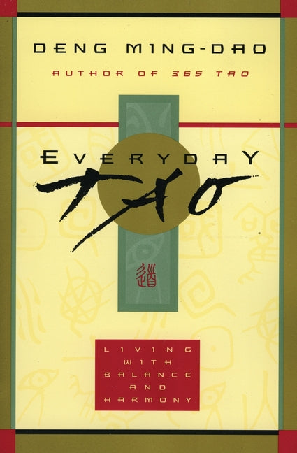 Book cover for Everyday Tao: Living with Balance and Harmony