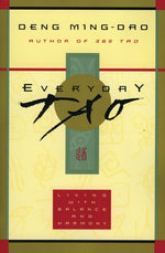 Book cover for Everyday Tao: Living with Balance and Harmony