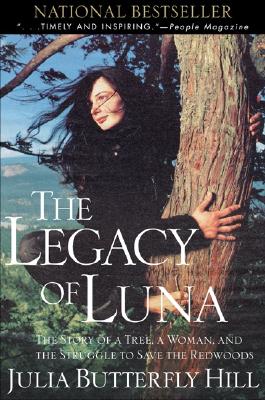 Book cover for Legacy of Luna: The Story of a Tree, a Woman and the Struggle to Save the Redwoods