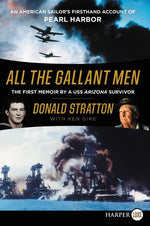 Book cover for All the Gallant Men: An American Sailor's Firsthand Account of Pearl Harbor