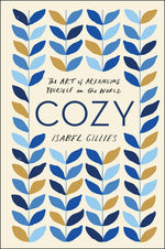 Book cover for Cozy: The Art of Arranging Yourself in the World