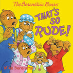 Book cover for Berenstain Bears: That's So Rude!