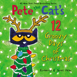 Book cover for Pete the Cat's 12 Groovy Days of Christmas: A Christmas Holiday Book for Kids