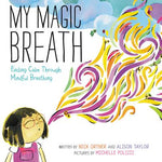 Book cover for My Magic Breath: Finding Calm Through Mindful Breathing