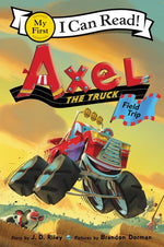 Book cover for Axel the Truck: Field Trip