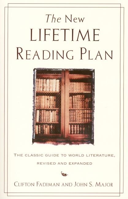 Book cover for New Lifetime Reading Plan: The Classical Guide to World Literature, Revised and Expanded