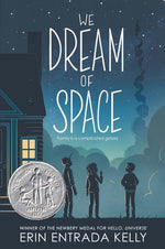 Book cover for We Dream of Space: A Newbery Honor Award Winner