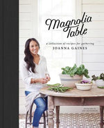 Book cover for Magnolia Table: A Collection of Recipes for Gathering
