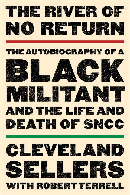 Book cover for River of No Return: The Autobiography of a Black Militant and the Life and Death of Sncc