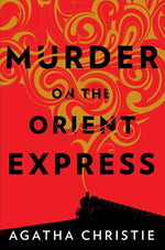 Book cover for Murder on the Orient Express: A Hercule Poirot Mystery: The Official Authorized Edition