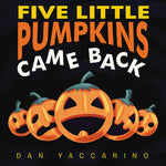 Book cover for Five Little Pumpkins Came Back Board Book
