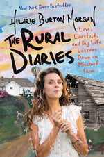 Book cover for The Rural Diaries: Love, Livestock, and Big Life Lessons Down on Mischief Farm