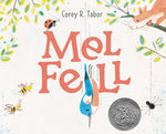 Book cover for Mel Fell: A Caldecott Honor Award Winner