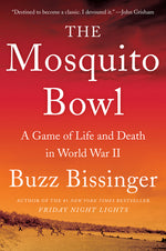 Book cover for The Mosquito Bowl: A Game of Life and Death in World War II