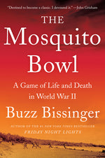 Book cover for The Mosquito Bowl: A Game of Life and Death in World War II