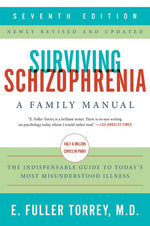 Book cover for Surviving Schizophrenia, 7th Edition: A Family Manual