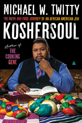 Book cover for Koshersoul: The Faith and Food Journey of an African American Jew