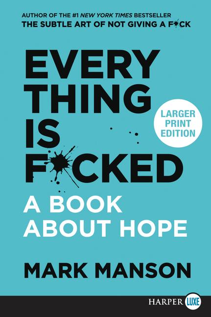 Book cover for Everything Is F*cked: A Book about Hope