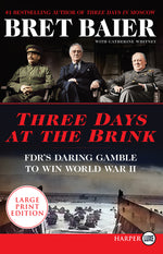 Book cover for Three Days at the Brink: FDR's Daring Gamble to Win World War II