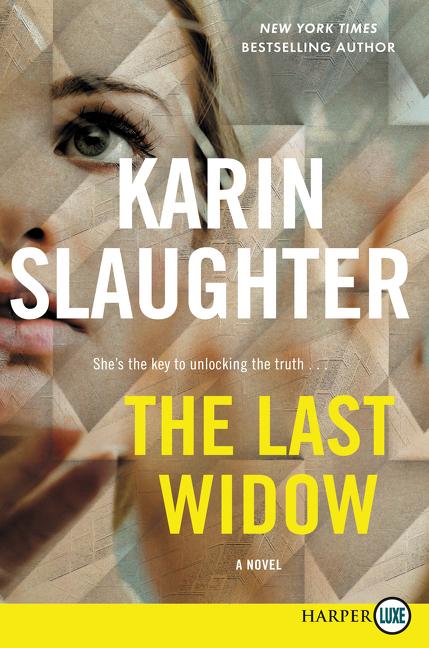 Book cover for The Last Widow: A Will Trent Thriller