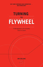 Book cover for Turning the Flywheel: A Monograph to Accompany Good to Great