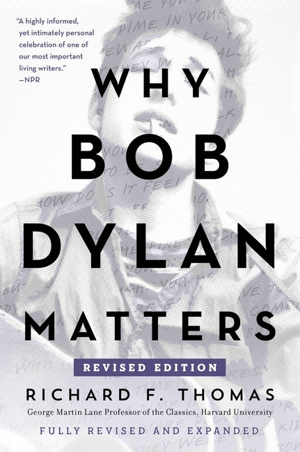 Book cover for Why Bob Dylan Matters, Revised Edition