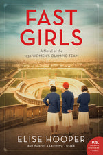 Book cover for Fast Girls: A Novel of the 1936 Women's Olympic Team