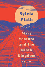 Book cover for Mary Ventura and the Ninth Kingdom: A Story