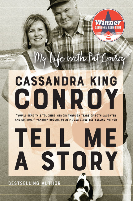 Book cover for Tell Me a Story: My Life with Pat Conroy