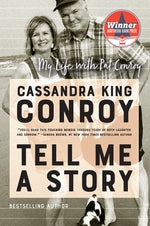 Book cover for Tell Me a Story: My Life with Pat Conroy