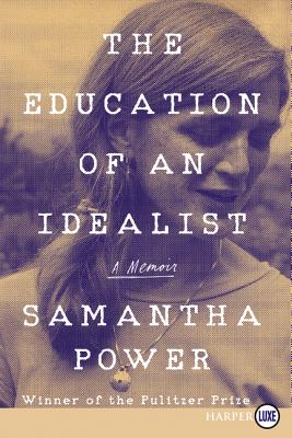 Book cover for The Education of an Idealist: A Memoir
