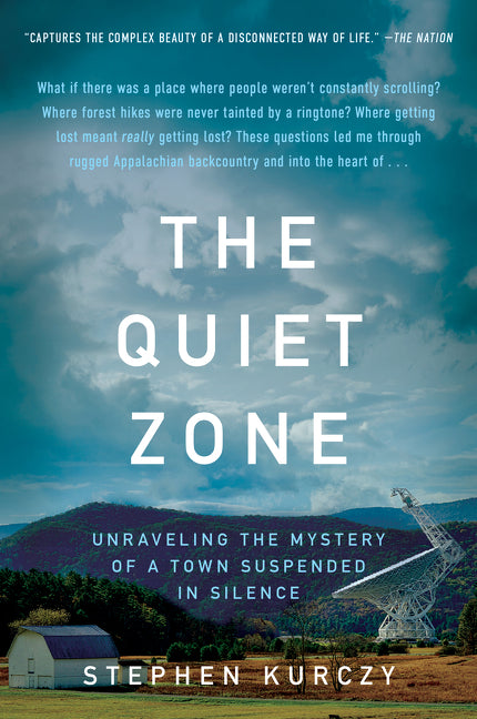 Book cover for Quiet Zone: Unraveling the Mystery of a Town Suspended in Silence