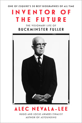 Book cover for Inventor of the Future: The Visionary Life of Buckminster Fuller