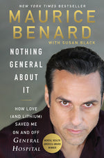 Book cover for Nothing General about It: How Love (and Lithium) Saved Me on and Off General Hospital