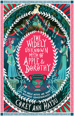 Book cover for The Widely Unknown Myth of Apple & Dorothy