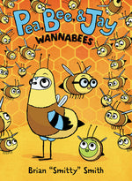 Book cover for Pea, Bee, & Jay #2: Wannabees