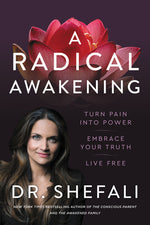 Book cover for A Radical Awakening: Turn Pain Into Power, Embrace Your Truth, Live Free