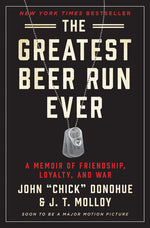Book cover for Greatest Beer Run Ever: A Memoir of Friendship, Loyalty, and War