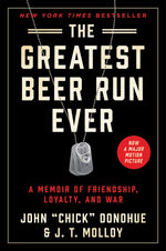 Book cover for Greatest Beer Run Ever: A Memoir of Friendship, Loyalty, and War