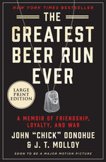 Book cover for Greatest Beer Run Ever: A Memoir of Friendship, Loyalty, and War