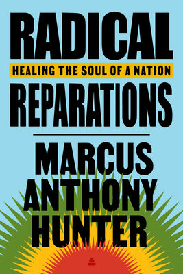 Book cover for Radical Reparations: Healing the Soul of a Nation