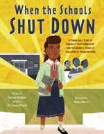 Book cover for When the Schools Shut Down: A Young Girl's Story of Virginia's Lost Generation and the Brown V. Board of Education of Topeka Decision