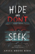 Book cover for Hide and Don't Seek: And Other Very Scary Stories