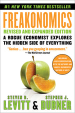 Book cover for Freakonomics: A Rogue Economist Explores the Hidden Side of Everything