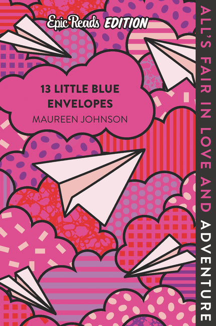 Book cover for 13 Little Blue Envelopes Epic Reads Edition